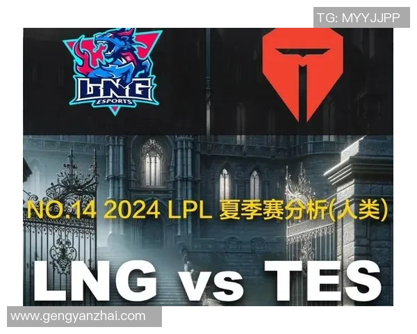 TES战队激战LNG精彩对决揭幕新篇章 谁能在巅峰对决中脱颖而出 TES战队激战LNG精彩对决揭幕新篇章 谁能在巅峰对决中脱颖而出