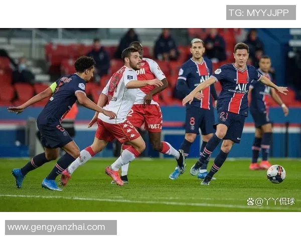 巴黎圣日耳曼迎战摩纳哥 强强对话激战再起 争夺法甲冠军关键三分
